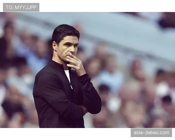 阿森纳主帅阿尔特塔：球队已打造完成全能阵容，英超只剩枪手征战欧冠